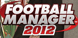 Football manager 2012 Steam Key kaufen
