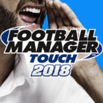 Football Manager Touch 2018 startet am selben Tag wie die PC Edition