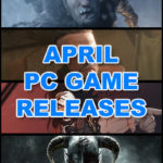 PC Spiele Release für April 2018