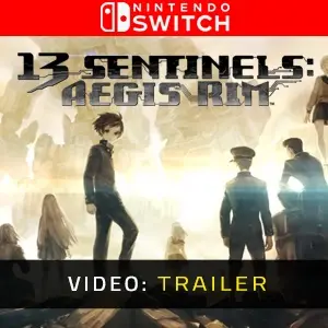 13 Sentinels Aegis Nintendo Switch - Video Trailer