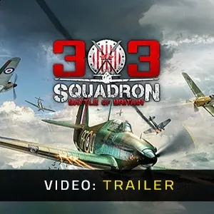 303 Squadron Battle of Britain - Video-Trailer
