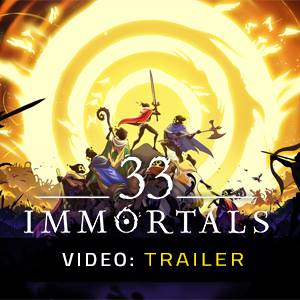 33 Immortals Video Trailer