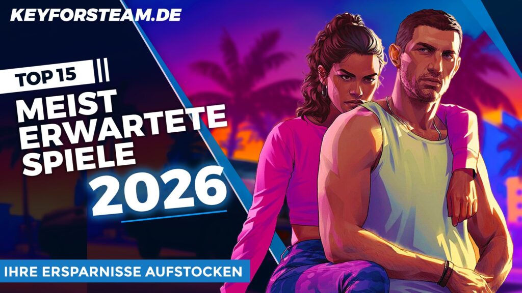 Die 15 am meisten erwarteten Spiele des Jahres 2026