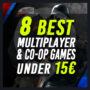8 Top-Multiplayer- und Koop-Spiele unter 15€