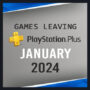 Spiele, die PlayStation Plus im Januar 2024 verlassen