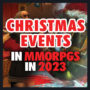 Die Beliebtesten Weihnachts-Events in MMORPGs in 2023