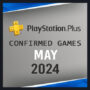 PlayStation Plus Gratis-Spiele für Mai 2024 – Bestätigt