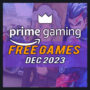 Kostenlose Amazon Prime Gaming-Spiele für December 2023 – Vollständige Liste