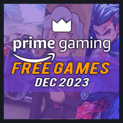 Kostenlose Amazon Prime Gaming-Spiele für December 2023 - Vollständige Liste