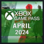 Xbox Game Pass April 2024: Zeitplan der bestätigten Titel