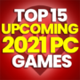 15 der besten kommenden 2021 PC-Spiele und Preisvergleiche