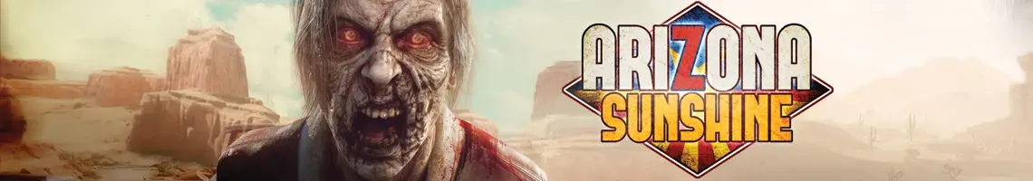 DER BESTE ZOMBIE-SHOOTER IN VR: ARIZONA SUNSHINE REMAKE