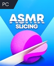 ASMR Slicing Pc