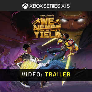 Aerial_Knight’s We Never Yield - Video Trailer