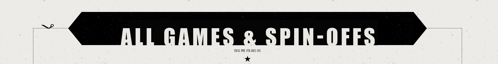 Beschreibung aller Spiele und Spin-offs