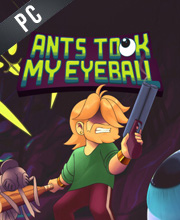 Ants Took My Eyeball Pc