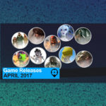 April 2017 Spiele Release