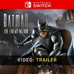 Batman The Enemy Within Nintendo Switch Trailer