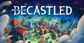 Becastled – Switch-Key-Deal: bauen, verteidigen & zum Launch groß sparen
