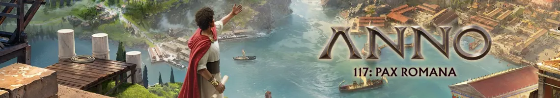 Das beste historische City-Builder-Spiel für PC: Anno 117 Pax Romana
