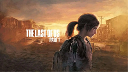 The Last of Us Part 1 PC-Systemanforderungen bekannt gegeben