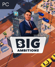 Big Ambitions Pc