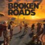 Broken Roads erscheint am 10. April: Sichern Sie es sich zum Einführungsrabatt