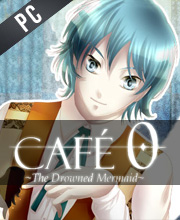 CAFE 0 ~The Drowned Mermaid