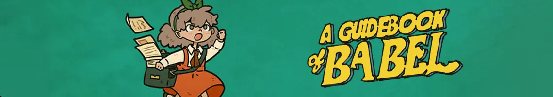 EINE NARRATIVE REISE MIT UNERWARTETEN KONSEQUENZEN: A GUIDEBOOK OF BABEL