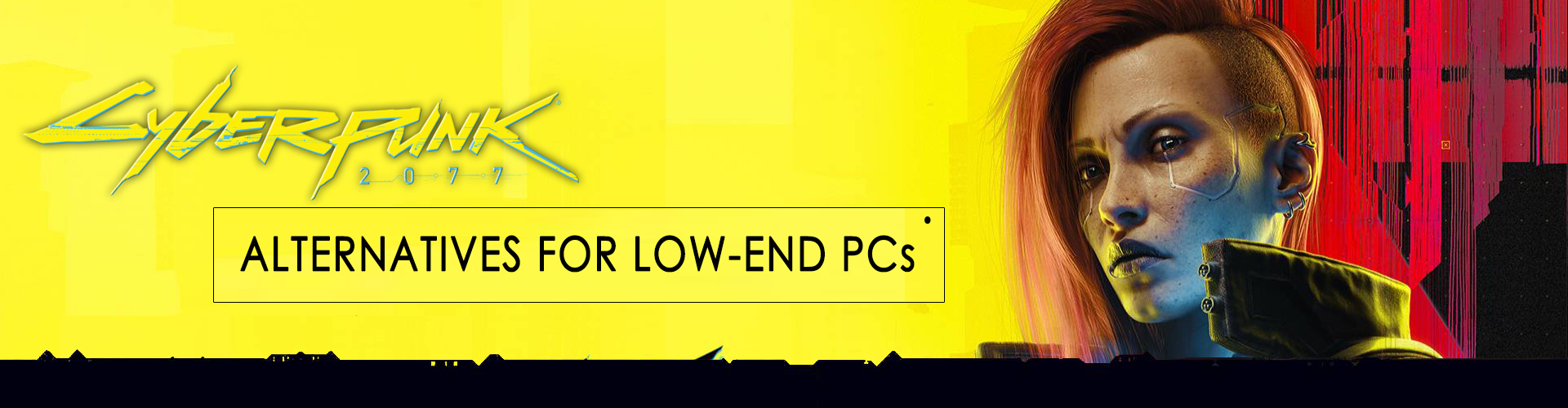 Spiele Wie Cyberpunk 2077 für Low-End PC