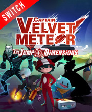 Captain Velvet Meteor The Jump plus Dimensions Switch