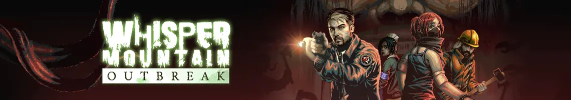 EIN KOSTENLOSES UND GRUSELIGES ESCAPE-GAME FÜR FREUNDE: WHISPER MOUNTAIN OUTBREAK