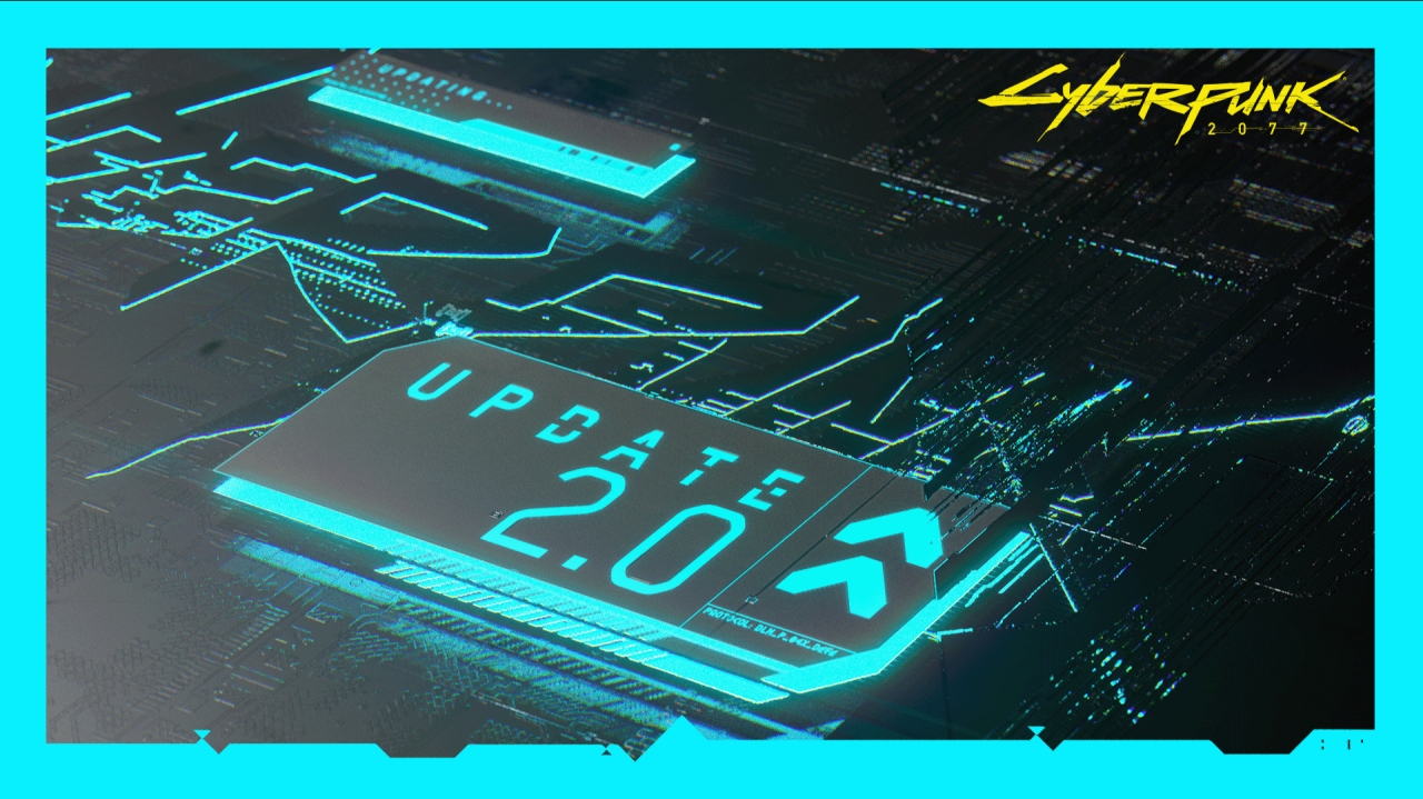 Cyberpunk 2077 Update 2.0 Cyberpunk 2077 Update 2.0