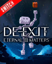 DE-EXIT Eternal Matters Switch
