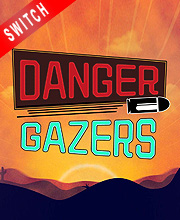 Danger Gazers Switch