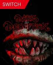 Dark Deception Switch