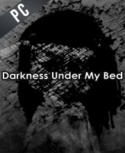 Darkness Under My Bed Pc