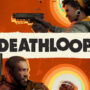 Deathloop: Welche Edition soll ich wählen?