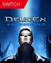 Deus Ex Remastered Switch