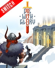 Die With Glory Switch