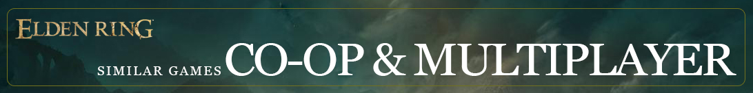 Koop und Mehrspieler Spiele wie Elden Ring