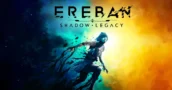 Ereban: Shadow Legacy streicht den 'Day-One'-Start auf Xbox und Game Pass