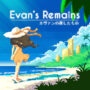 Erhalten Sie den kostenlosen Spielschlüssel für Evan’s Remains mit Amazon Prime