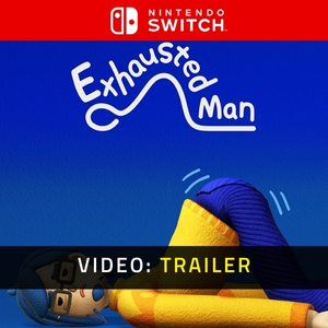 Exhausted Man Nintendo Switch - Trailer