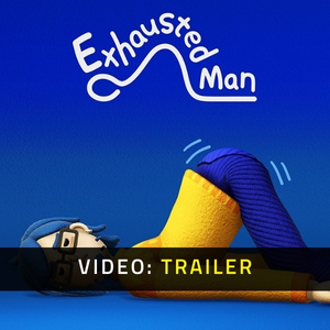 Exhausted Man - Trailer