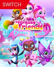 Fantasy Friends Dream Worlds Switch