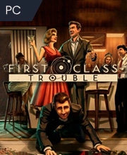 First Class Trouble Pc