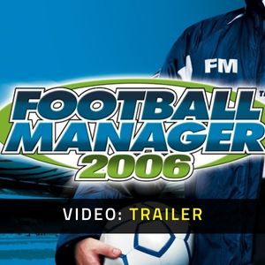 Football Manager 2006 Video Trailer