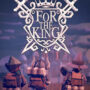 Spiele For The King Dieses Wochenende Fostenlos auf Steam