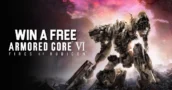 Gewinne Einen Kostenlosen Armored Core 6 Fires of Rubicon CD-Key - Wöchentliche Verlosung 2023